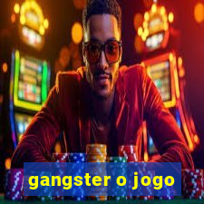 gangster o jogo